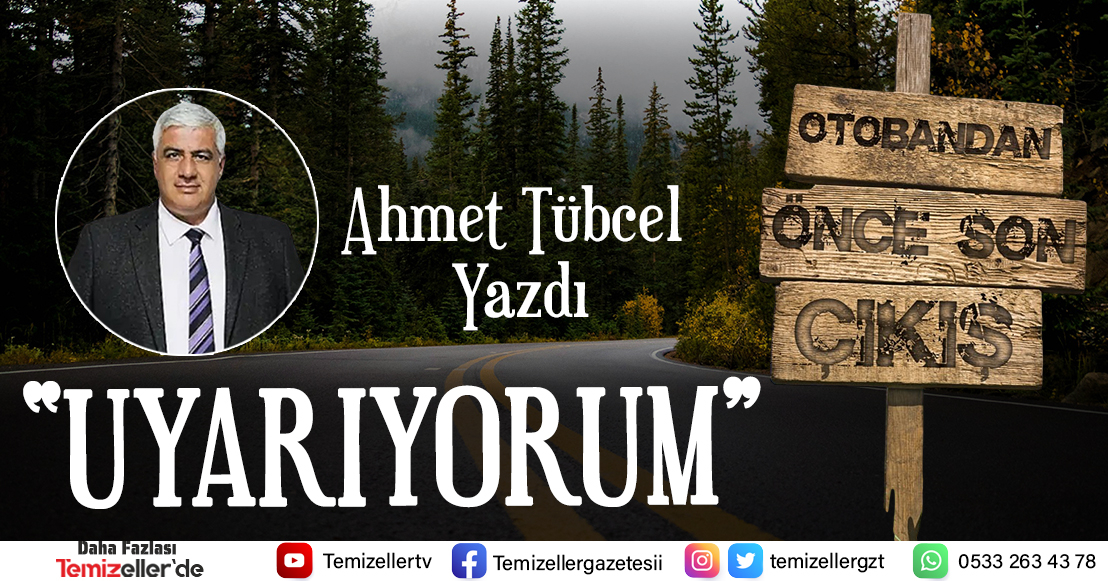 Ahmet Tübcel Yazdı 