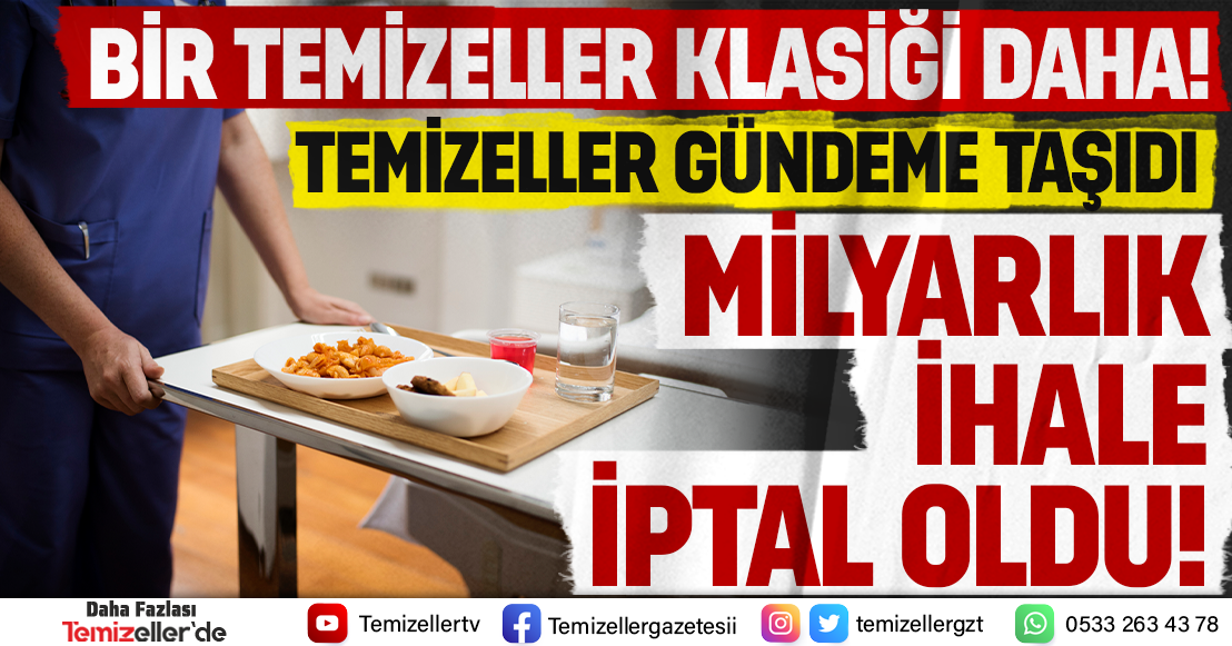 TEMİZELLER GÜNDEME GETİRDİ İZMİR'DEKİ MİLYARLIK YEMEK İHALESİ İPTAL EDİLDİ!