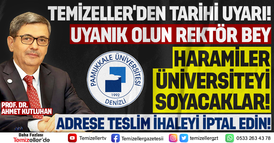 TEMİZELLER, PAMUKKALE ÜNİVERSİTESİ PATALOJİ BÖLÜMÜNDEKİ SKANDAL İHALELERİ GÜNDEME TAŞIYOR!