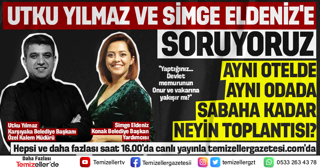 TEMİZELLER, UTKU YILMAZ VE SİMGE ELDENİZ'E SORUYOR...